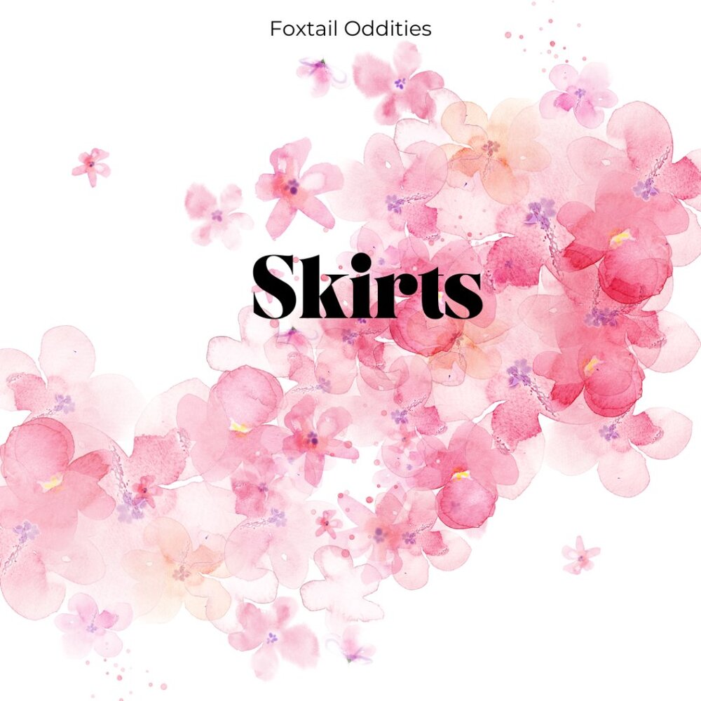 Skirts!